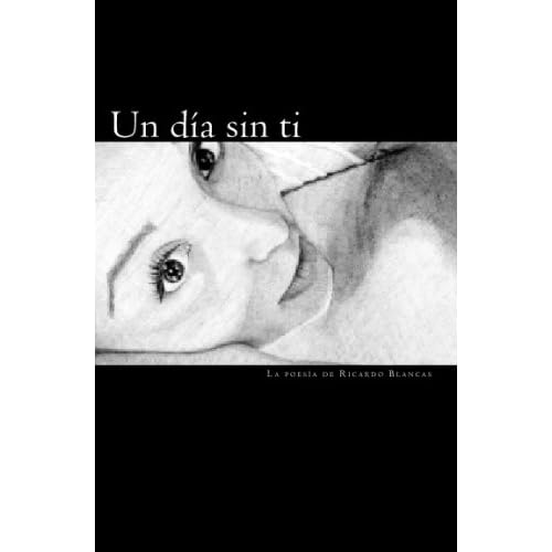 Spanish Poetry Book Un día sin ti