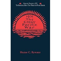 The Great Pacific War: A History of the American-Japanese Campaign of 1931-1933