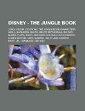 Disney - The Jungle Book: Jungle Book locations, The Jungle Book characters, Akela, Bagheera, Baloo, Bruce Reitherman, Buldeo, Buzzie, Flaps, Ziggy, ... Haley Joel Osment, Hathi, Jr., I Wanna Be Lik