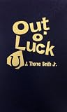 Out O'Luck (0848811747) by Smith, Thorne