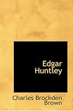 Edgar Huntley: Memoirs of a Sleepwalker (1426429142) by Brown, Charles Brockden