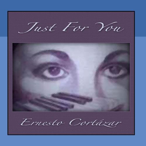 Ernesto Cortazar - Just for You - Zortam Music