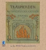 Tr&auml;umereien an franz&ouml;sischen Kaminen