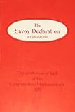 The Savoy declaration of faith and order, 1658 : with an extract from the original preface by John Owen