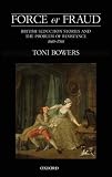 Force or fraud : British seduction stories and the problem of resistance, 1660-1760