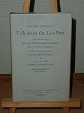 Talk about the last poet : a novella in verse and other poems including Potted memoirs