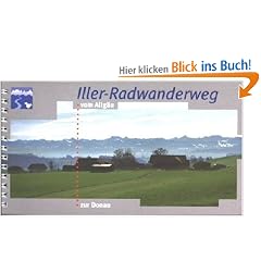 Iller-Radwanderweg: Vom Allg�u zur Donau