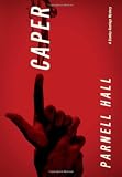 Caper: A Stanley Hastings Mystery