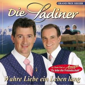 Die Ladiner - Wahre Liebe Ein Leben Lang - Zortam Music
