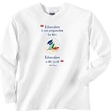 Education Is Life Itself - Sayings and Quotes Crew Neck Sweatshirt