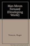 Man moves forward