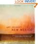 Art Journey New Mexico: 104 Painters' Perspectives
