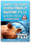 What you must know about Swine influenza. Pandemic H1N1/09 virus