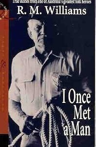 I Once Met a Man - R.M. Williams