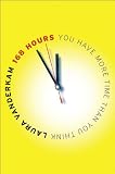 168 Hours: You Have More Time Than You Think