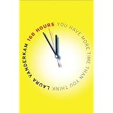 168 Hours: You Have More Time Than You Think