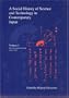 A Social History of Science and Technology in Contemporary Japan: Volume 1: The Occupation Period 1945-1952 (Japanese Society Series)