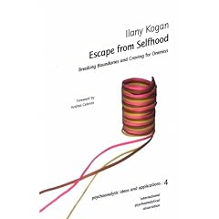 Escape from Selfhood: Breaking Boundaries and Craving for Oneness (Psychoanalytic Ideas & Applications)