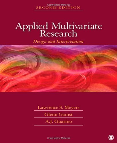 Applied Multivariate Research: Design and Interpretation