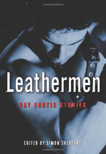 Leathermen: Gay Erotic Stories