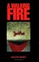 A Walking Fire: A Novel (SUNY Series, Margins of Literature)