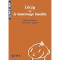 Loczy ou le maternage insolite