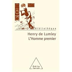 L'Homme premier : Pr�histoire, �volution, culture