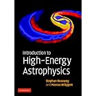  Introduction to High-Energy Astrophysics  by Astrophysics