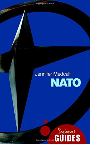 NATO: A Beginner's Guide (Beginner's Guides)