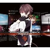PANDORA VOXX REBOOT (初回限定盤)