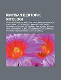 Rintisan bertopik mitologi: Sri, Genderuwa, Jin, Mitologi, Naga, Manusia serigala, Kuntilanak, Ltta, Rangda, Jenglot, Thor, Mant (Indonesian Edition)