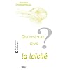 Qu'est-ce que la la�cit� ?