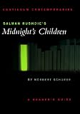 Salman Rushdie's Midnight's Children: A Reader's Guide (Continuum Compact)