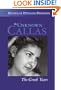 The Unknown Callas: The Greek Years