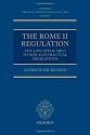The Rome II Regulation: The Law Applicable to Non-Contractual Obligations (Oxford Private International Law Series)