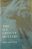 The ice ghosts mystery