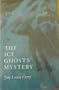 The Ice Ghost Mystery
