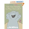 Are You Ready to Play Outside? (Elephant & Piggie)