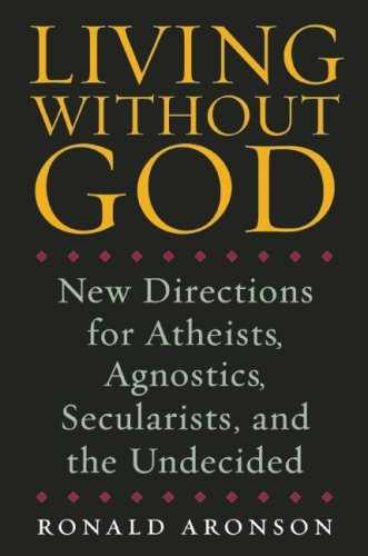 Living Without God: New Directions for Atheists, Agnostics, Secularists, and the Undecided under The Books Store