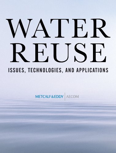 Water Reuse: Issues, Technologies, and Applications
