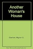 Another woman's house