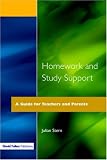 Homework and Study Support: A Guide for Teachers and Parents