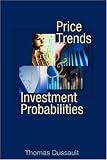 Price Trends and Investment Probabilities