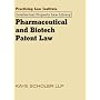 Pharmaceutical and Biotech Patent Law (Practising Law Institute's Intellectual Property Law Library)