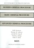 Modern Criminal Procedure, Basic Criminal Procedure, Advanced Criminal Procedure,12th, 2010 Supplement