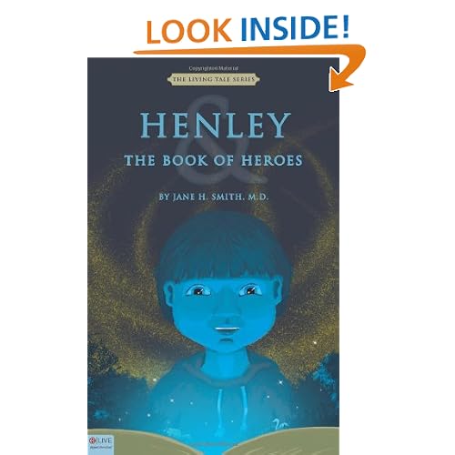 The Living Tale Series: Henley and the Book of Heroes