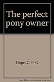 The perfect pony owner