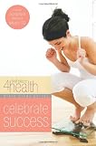 More details of book titled: Celebrate Success (First Place 4 Health Bible Study Series)