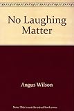 No laughing matter