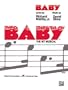 Baby: Vocal Selections